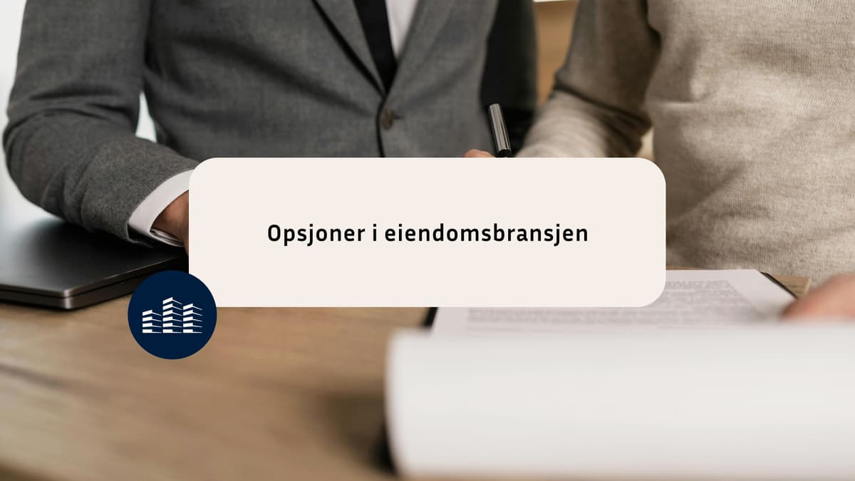 Opsjoner i eiendomsbransjen