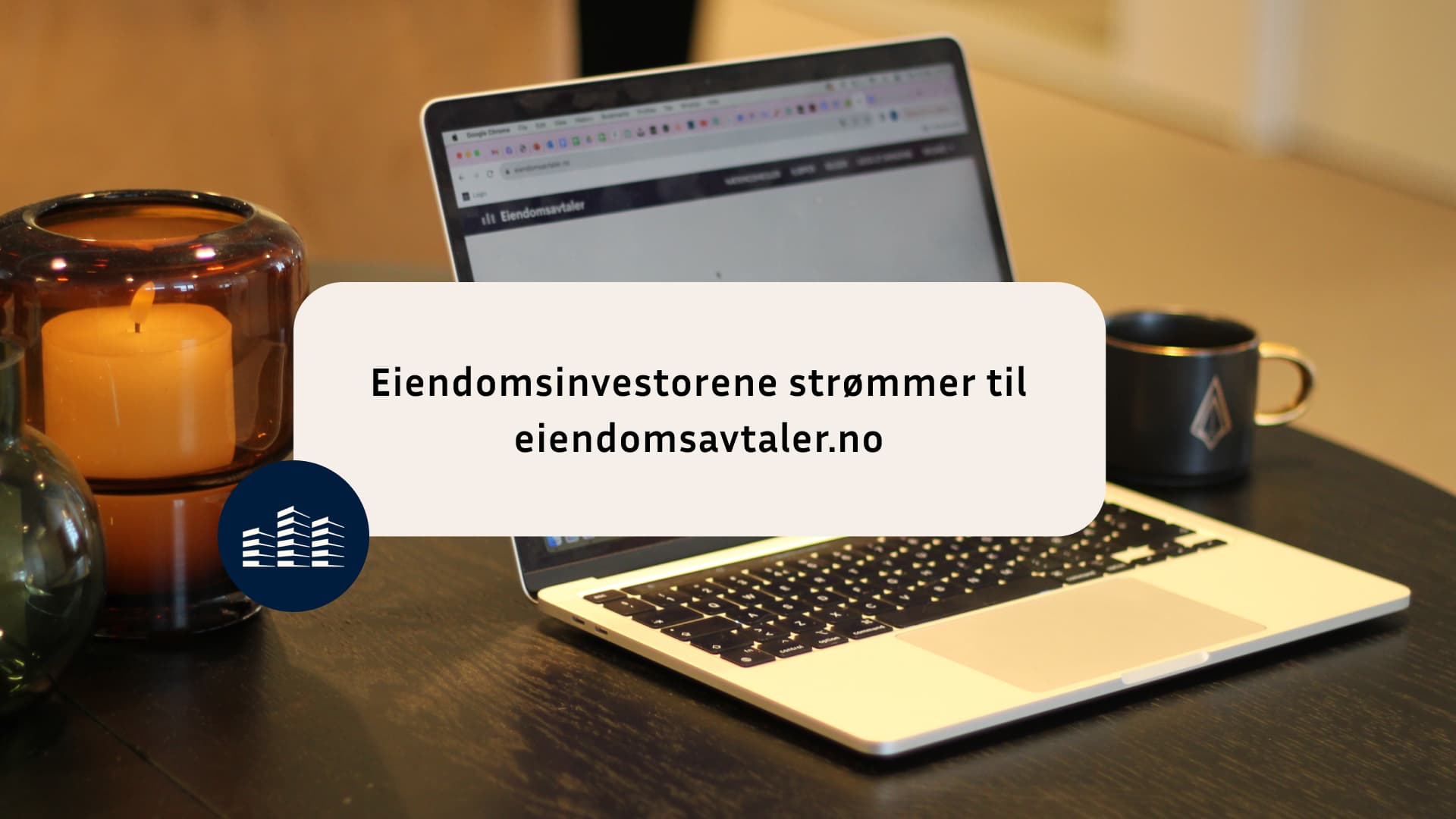 Eiendomsinvestorene strømmer til Eiendomsavtaler.no!